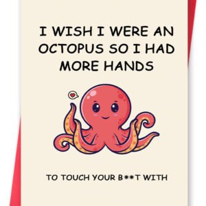 Humor Octopus Valentine's Day Card for Husband Wife, Rude Birthday Card for Girlfriend Boyfriend, Funny Anniversary Cards Gifts for Women Men, I Wish I Were An Octopus Card