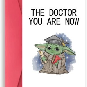 Cute Baby Yoda Graduation Card Gifts, Happy Doctorate Cards for Him Her, Doctor Graduation Card for Daughter Son, The Doctor You Are Now Cards